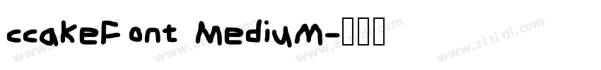 ccakeFont Medium字体转换
